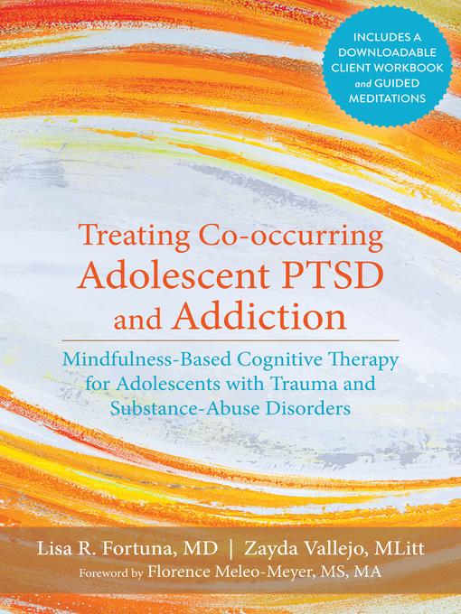 Title details for Treating Co-occurring Adolescent PTSD and Addiction by Lisa R. Fortuna - Available